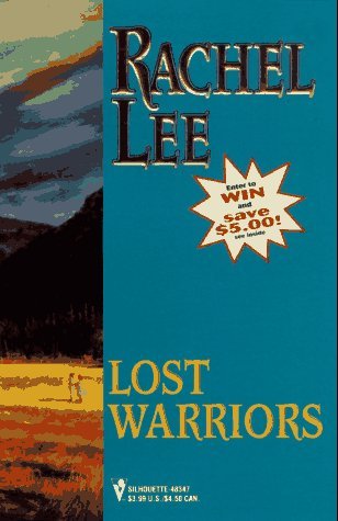Lost Warriors by Rachel Lee (July 19,1997) B01B98LX2A Book Cover