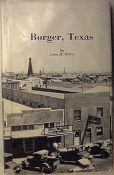 Unknown Binding BORGER, TEXAS Book