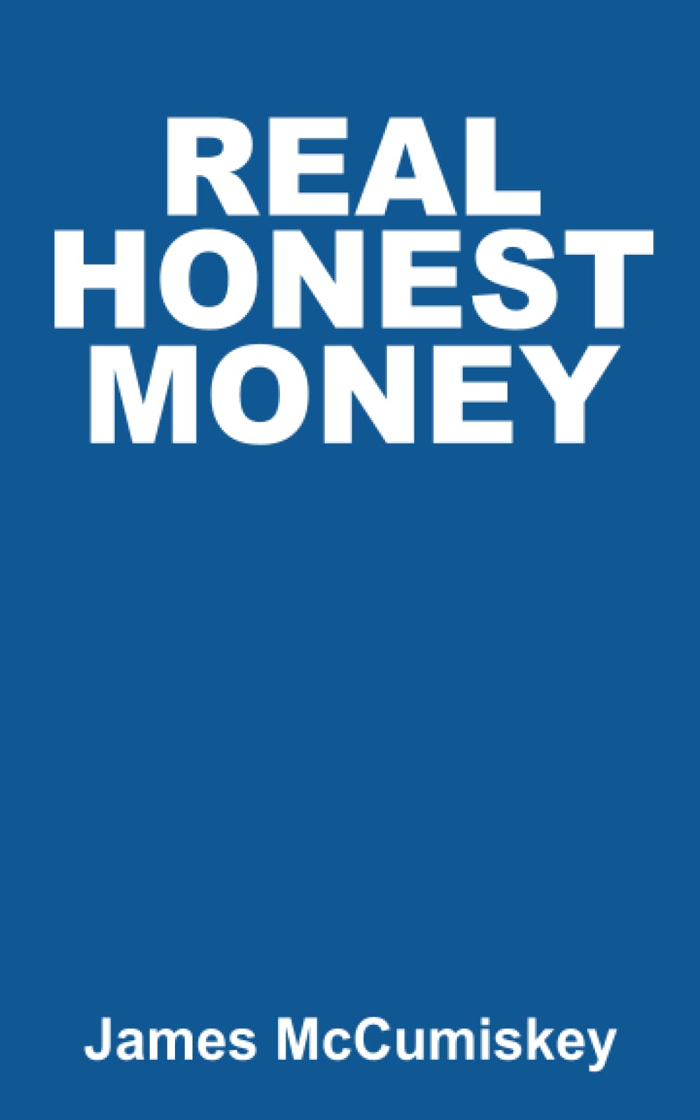Real Honest Money