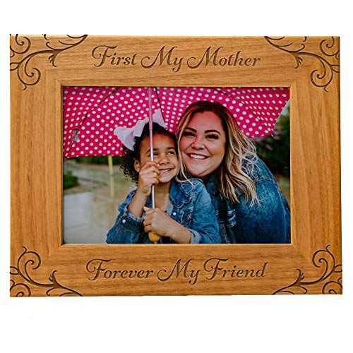 CEDAR CRATE MARKET First My Mother, Forever My Friend, Engraved Natural Wood Photo Frame, Fits a 5x7 Horizontal Portrait, Frame for Mom, Grandma, Mother's Day