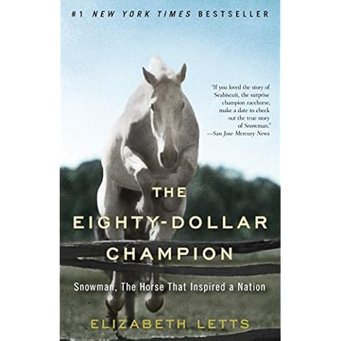 The Eighty-Dollar Champion: Snowman, The Horse That Inspired a Nation Cover