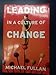 Leading in a Culture of Change