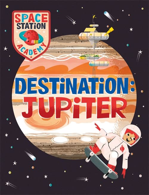 Wayland Space Station Academy: Destination Jupiter