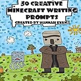 50 Creative Minecraft Writing Prompts