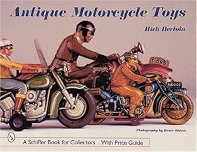 Antique Motorcycle Toys (Schiffer Book for Collectors)