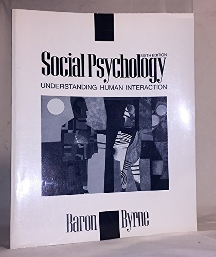 Social Psychology: Understanding Human Interact... 0205127851 Book Cover