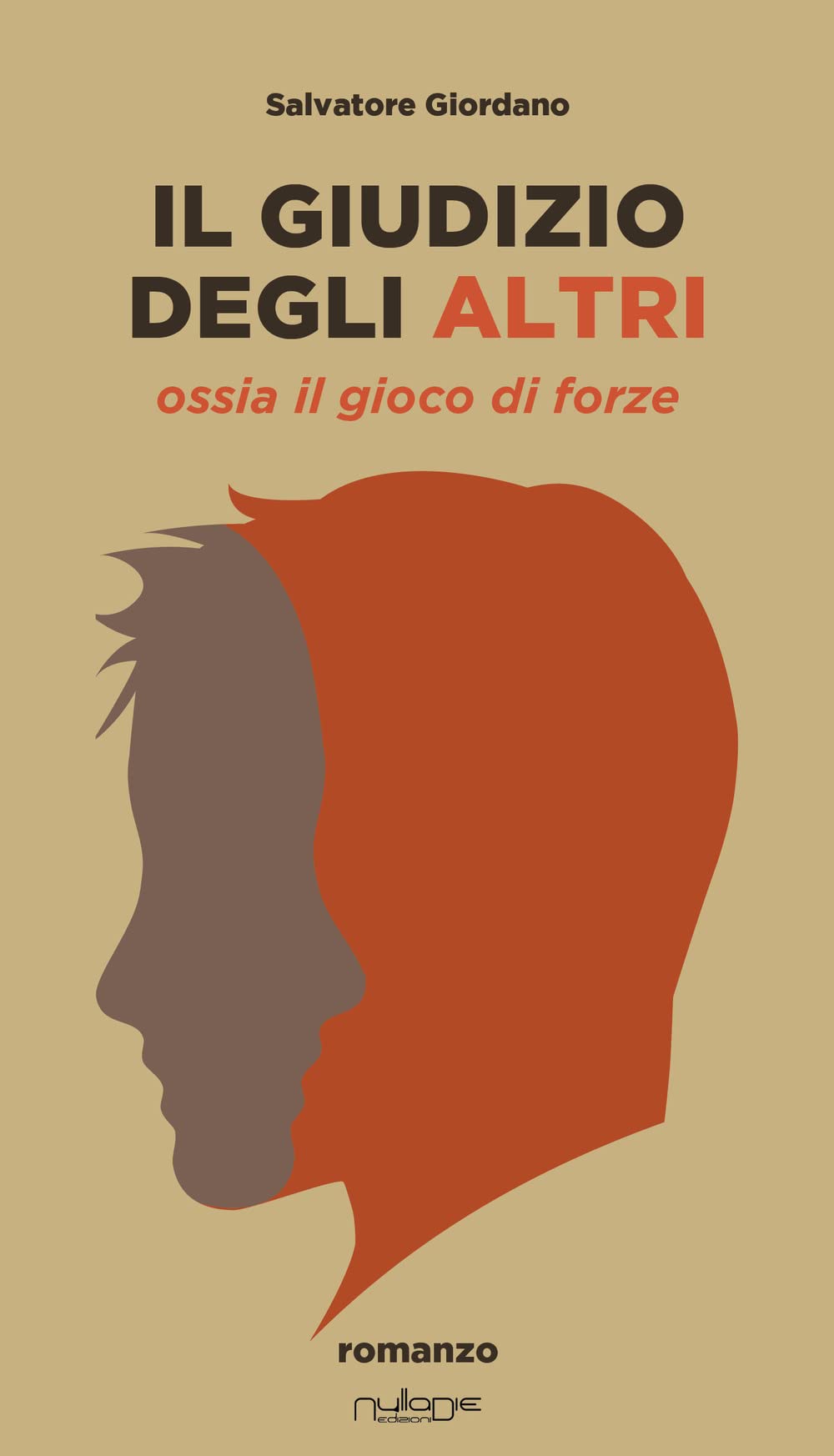 Il Giudizio Degli Altri. Ossia Il Gioco Di Forze - 4