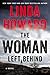 The Woman Left Behind: A Novel