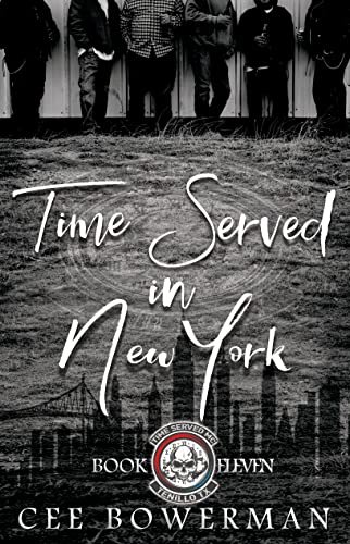 Time Served in New York (By: Cee Bowerman)
