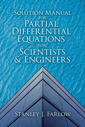 Solution Manual For Partial Differential Equations for Scientists and Engineers (Dover Books on Mathematics)