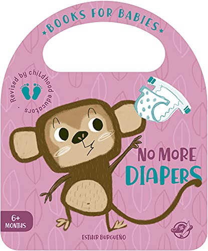 Books for Babies - No More Diapers: Un cuento para bebés en inglés para aprender a dejar el pañal, interactivo y con una solapa: 6 (Bit by Bit I Learn More and I Grow Big)