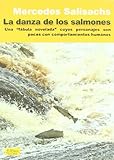 La Danza De los Salmones