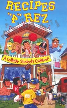 Spiral-bound Recipes "4" Rez: A College Student's Cookbook Book
