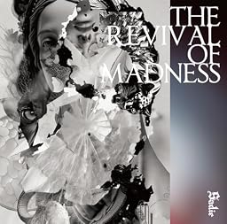 THE REVIVAL OF MADNESS【通常盤】