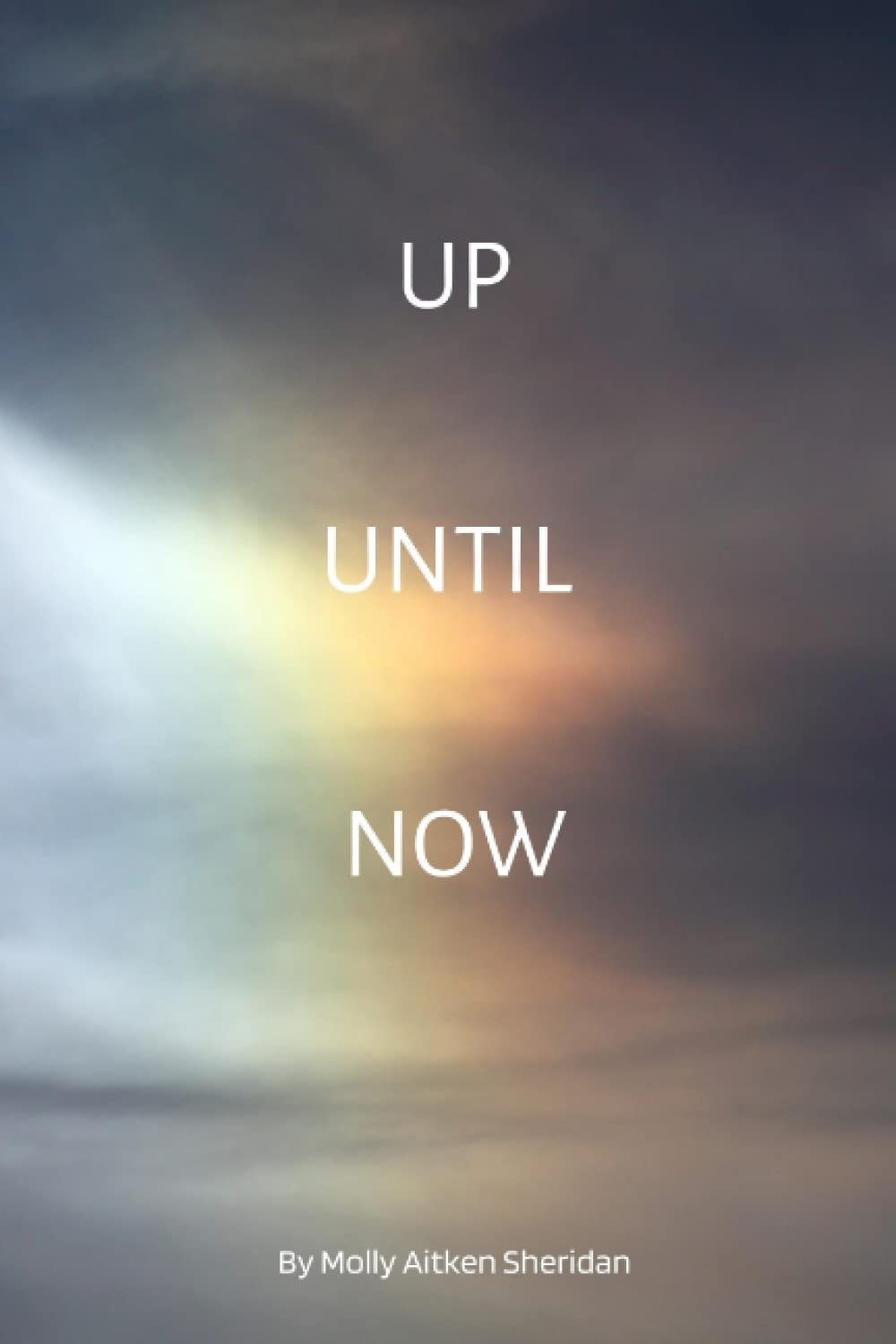 Up Until Now
