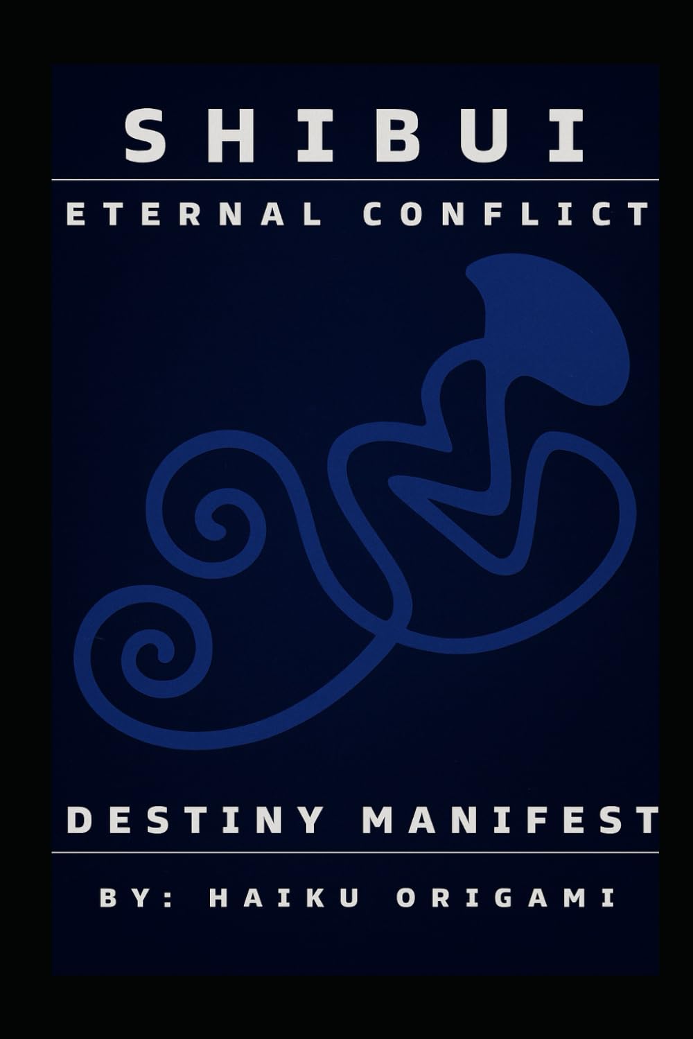 Eternal Conflict: Destiny Manifest