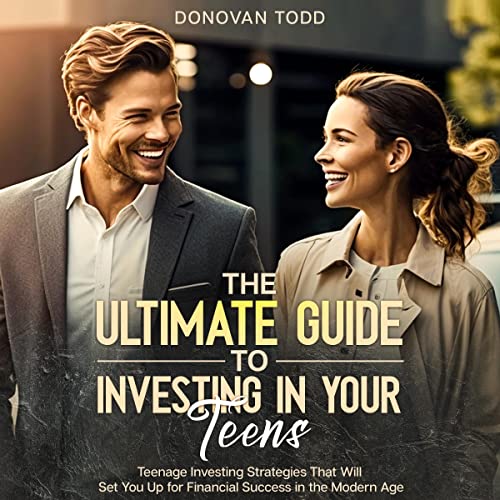 The Ultimate Guide to Investing in Your Teens by Donovan Todd episode artwork