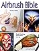 Airbrush Bible (Air Skool)