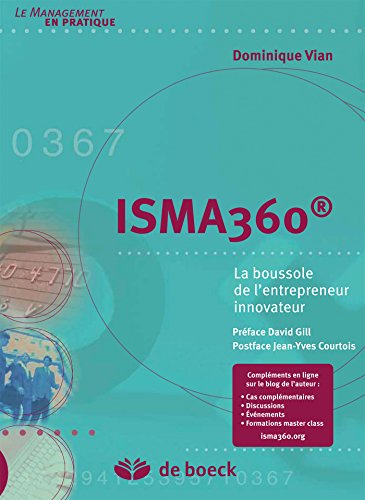 Télécharger ISMA 360 : La boussole de l'entrepreneur innovateur (Le management en pratique) Francais PDF