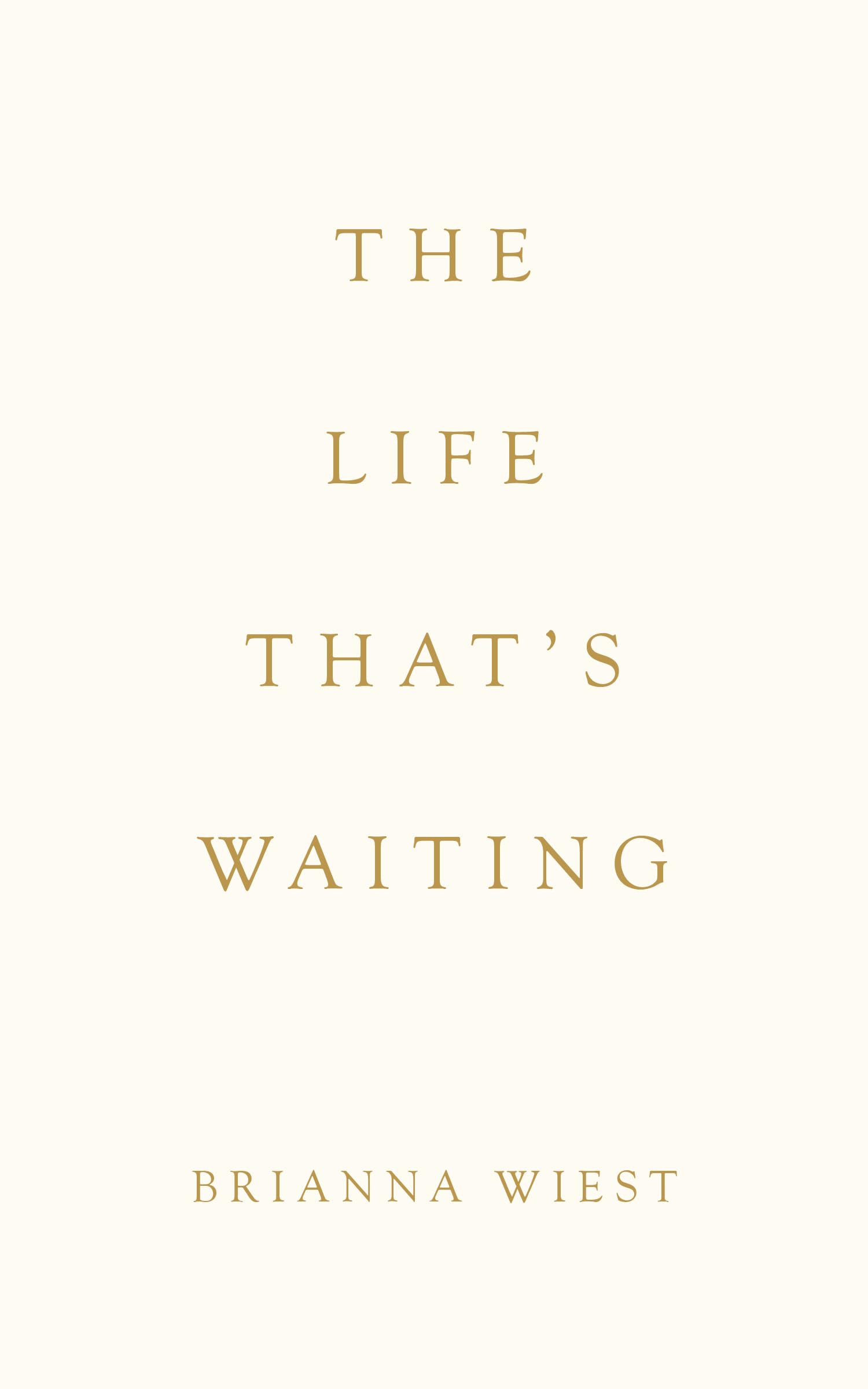 The Life That's Waiting