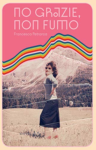 No grazie, non fumo Zwei, drei Dinge meiner nonna und ein lasagne