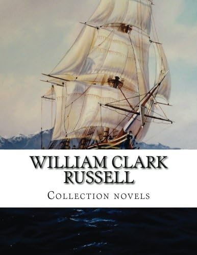 William Clark RussellWilliam Clark Russell, Collection novels