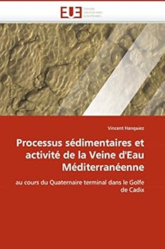 Paperback Processus Sédimentaires Et Activité de la Veine d''eau Méditerranéenne [French] Book