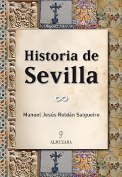 Paperback Historia de Sevilla (Andalucía) (Spanish Edition) Book