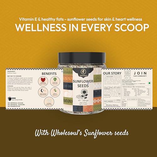 Image of WholeSoul Sunflower Seeds 200g | High Protein & Fiber | Rich in Vitamin E Zinc & Healthy Fats | Roasted Superfood Snack for Immunity & Heart Health | Ideal for Weight Loss & Energy
