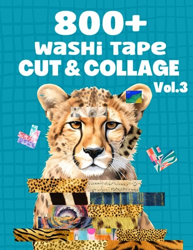 800+ Washi Tape Cut and Collage Art Book Vol.3: Over 800+ High Quality Images Of Decorative Art For Paper Crafts, Scrapbooking, Mixed Media, Junk ... Vision Board, Artist Trading Cards, and More. image 2