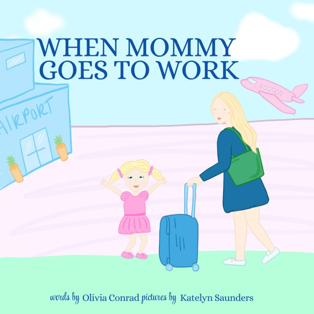 When Mommy Goes to Work