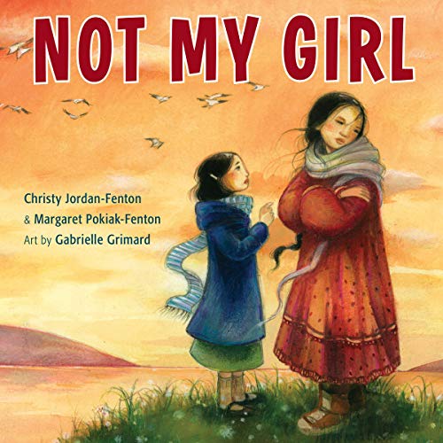 Not My Girl by Christy Jordan-Fenton, Margaret-Olemaun Pokiak-Fenton episode artwork