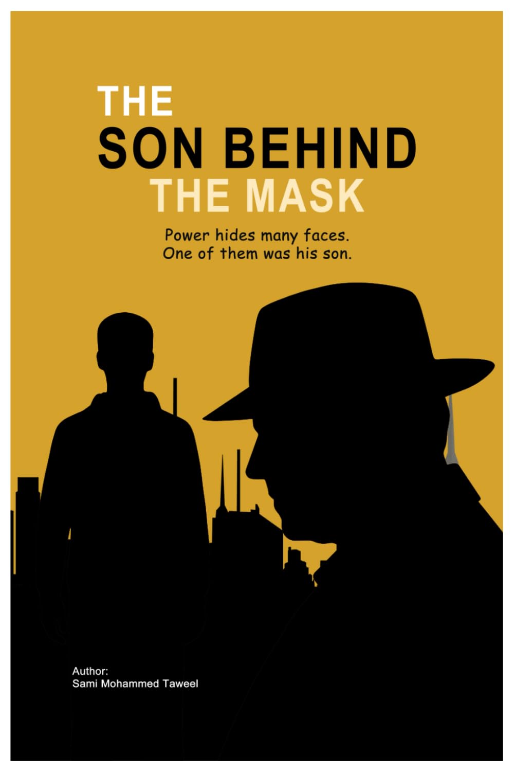 The Son Behind the Mask: A Psychological Novel About Identity, Truth, and Silence