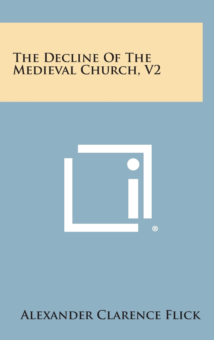The Decline of the Medieval Church, V2