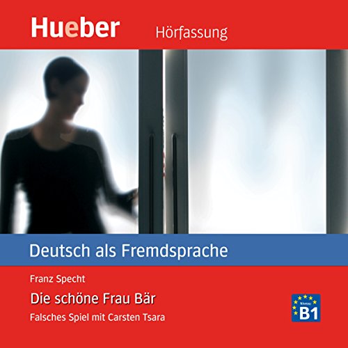 Die schöne Frau Bär (Carsten Tsara - Deutsch als Fremdsprache) Hörbuch