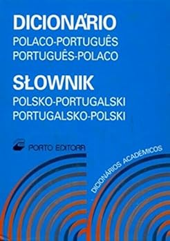 Hardcover Dicionario Academicos Polaco-Portugues & Portugues-Polaco: Polish-Portuguese & Portuguese-Polish Academic Dictionary (Portuguese and Polish Edition) (Portuguese Edition) [Portuguese] Book