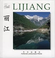 Lijiang (Chinese/English edition: FLP China Travel and Tourism) 7119023438 Book Cover