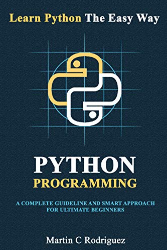 Python Programming: A Complete Guideline And Smart Approach For ...