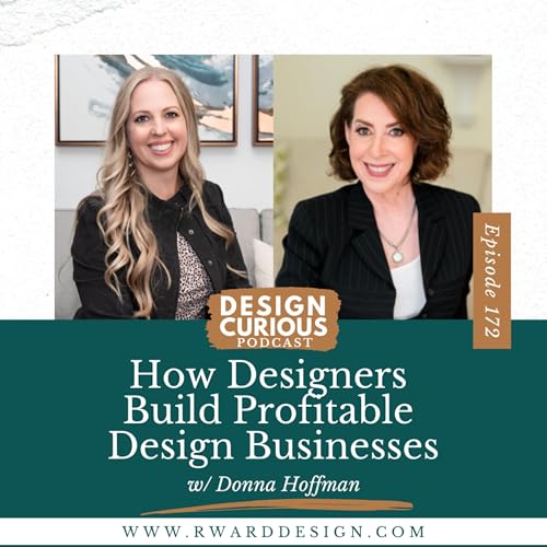 Couverture de 172 | How Designers Build Profitable Design Businesses With Donna Hoffman