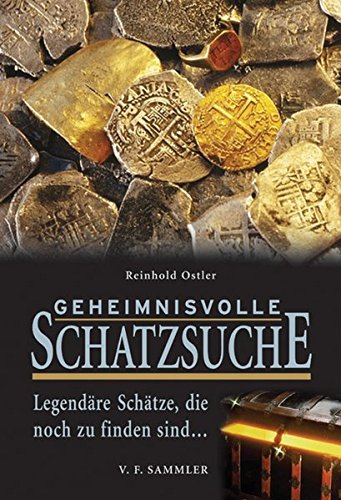 Télécharger Geheimnisvolle Schatzsuche: Legendäre Schätze, die noch zu finden sind.. Gratuit