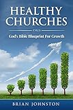 Healthy Churches: God's Bible Blueprint For Growth (Search for Truth)
