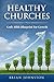 Healthy Churches: God's Bible Blueprint For Growth (Search for Truth)