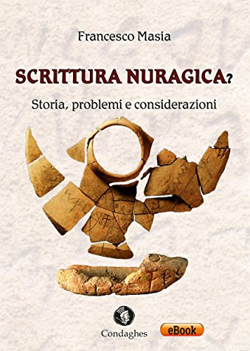 Scrittura nuragica?: Storia, problemi e