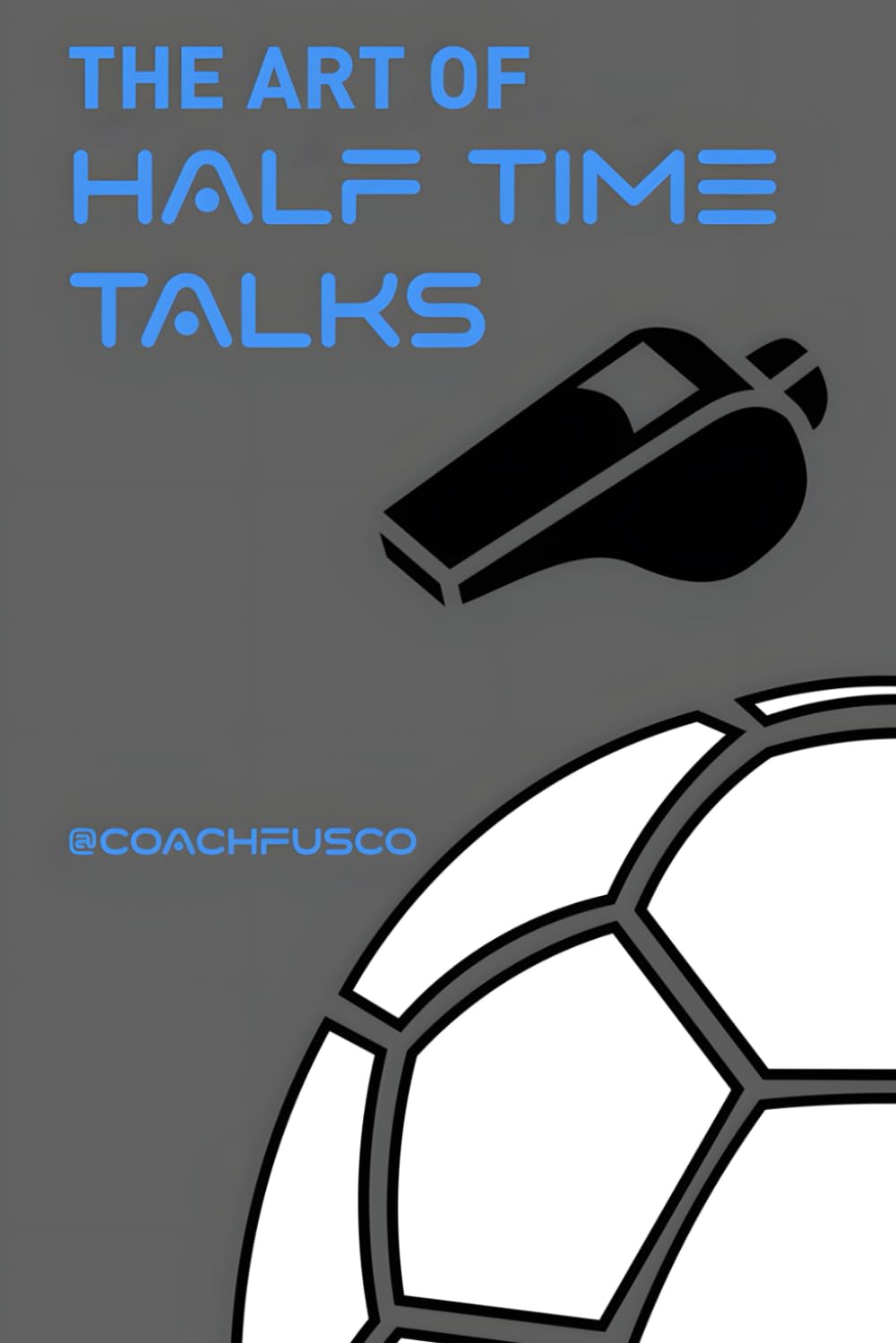 The Art of the Half-Time Talk