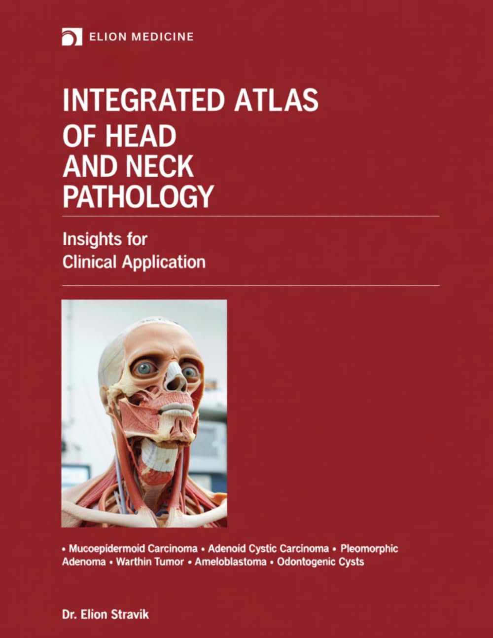 Integrated Atlas of Head and Neck Pathology: Insights for Clinical Application