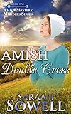 Amish Double Cross (Book One - Amish Mystery Murders Series)