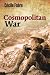 Cosmopolitan War
