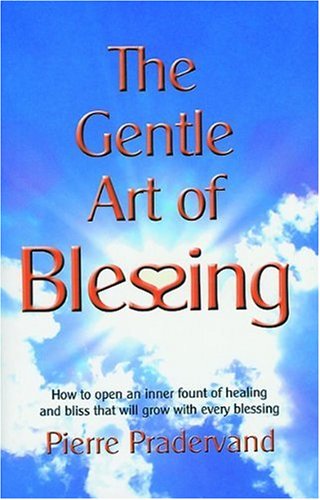 The Gentle Art of Blessing The Gentle Art of Blessing