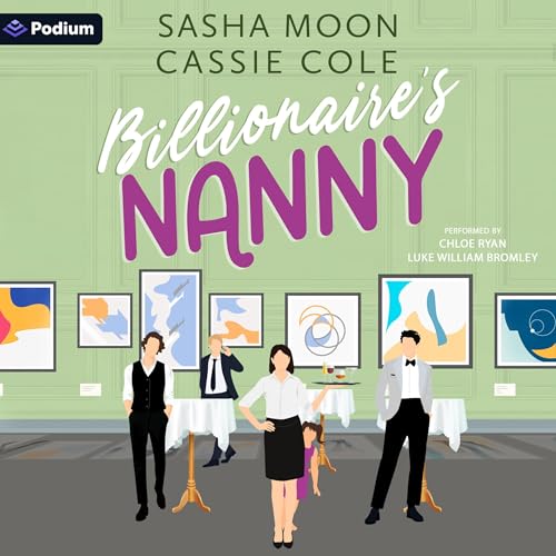 Billionaire's Nanny Audiolibro Por Cassie Cole, Sasha Moon arte de portada