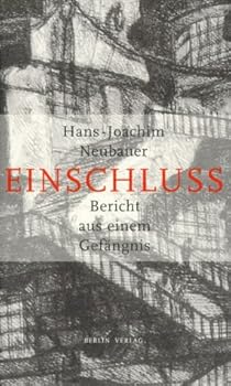 Hardcover Einschluss. Bericht aus einem Gefängnis [German] Book